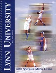 2005 Lynn University Women's Softball Media Guide by Lynn University