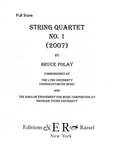 String Quartet No. 1 (2007) by Bruce Polay