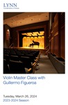 2023-2024 Master Class - Guillermo Figueroa (Violin)