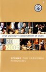2004-2005 Philharmonia Season Program Spring by Lynn University Philharmonia, Albert George Schram, Daniel Andai, Dmitry Pogorelov, Nelli Jabotinsky, Sylvia Kim, and Oliver Salonga