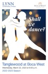2022-2023 Tanglewood at Boca West: Shall We Dance? by Lynn University Philharmonia and Jon Robertson