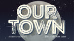 Our Town by Lynn University