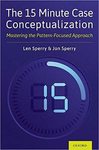 The 15-Minute Case Conceptualization: Mastering the Pattern-focused Approach