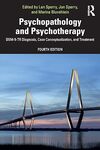 Psychopathology and Psychotherapy: DSM-5-TR Diagnosis, Case Conceptualization, and Treatment by Len Sperry, Jon Sperry, and Marina Bluvshtein