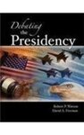 Debating the Presidency