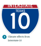 Climate Effects from Interstate-10 by Malik Aromashodu