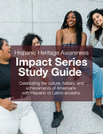 2021-2022 Impact Series - Hispanic Heritage Awareness Student Study Guide