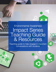 2021-2022 Impact Series - Environmental Awareness Teaching Guide & Resources by Sabine Dantus