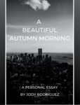 A Beautiful Autumn Morning by Jody Rodriguez