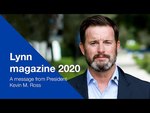 Lynn Magazine 2020: A Message From President Kevin M. Ross by Lynn University