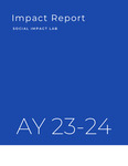 Social Impact Lab: Impact Report AY 2023-2024