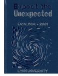 2001 Excalibur Yearbook: Expect the Unexpected by Lynn University